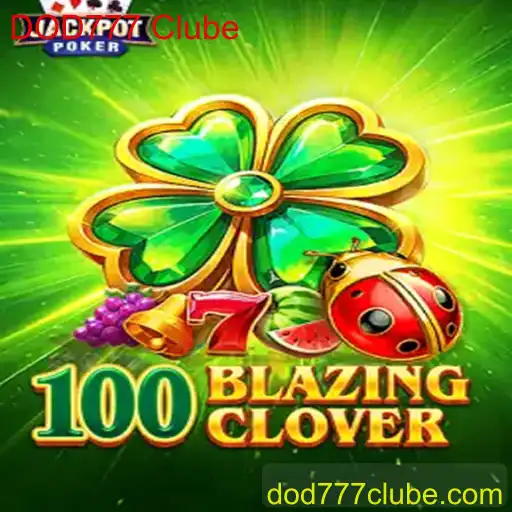 Explore o Fascinante Mundo de 100BlazingClover com DOD777 Clube