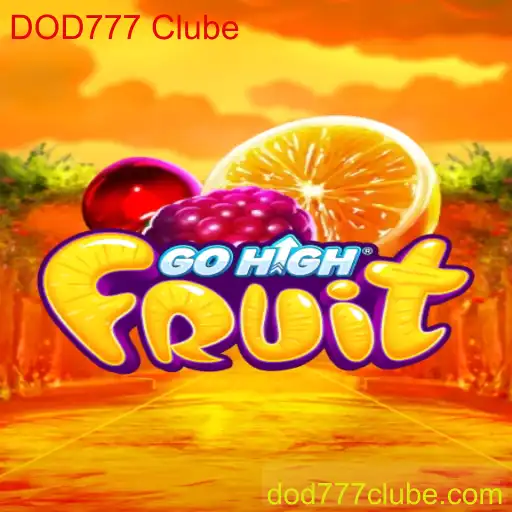 GoHighFruit: Descubra as Regras e Novidades do Jogo com o DOD777 Clube