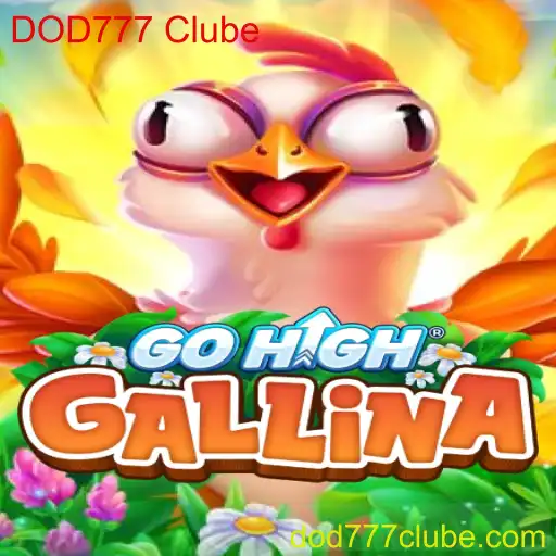 Descubra o Novo Jogo: GoHighGallina e as Dinâmicas do DOD777 Clube