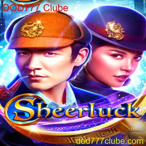Descubra o Fascinante Mundo do Jogo Sheerluck e o DOD777 Clube